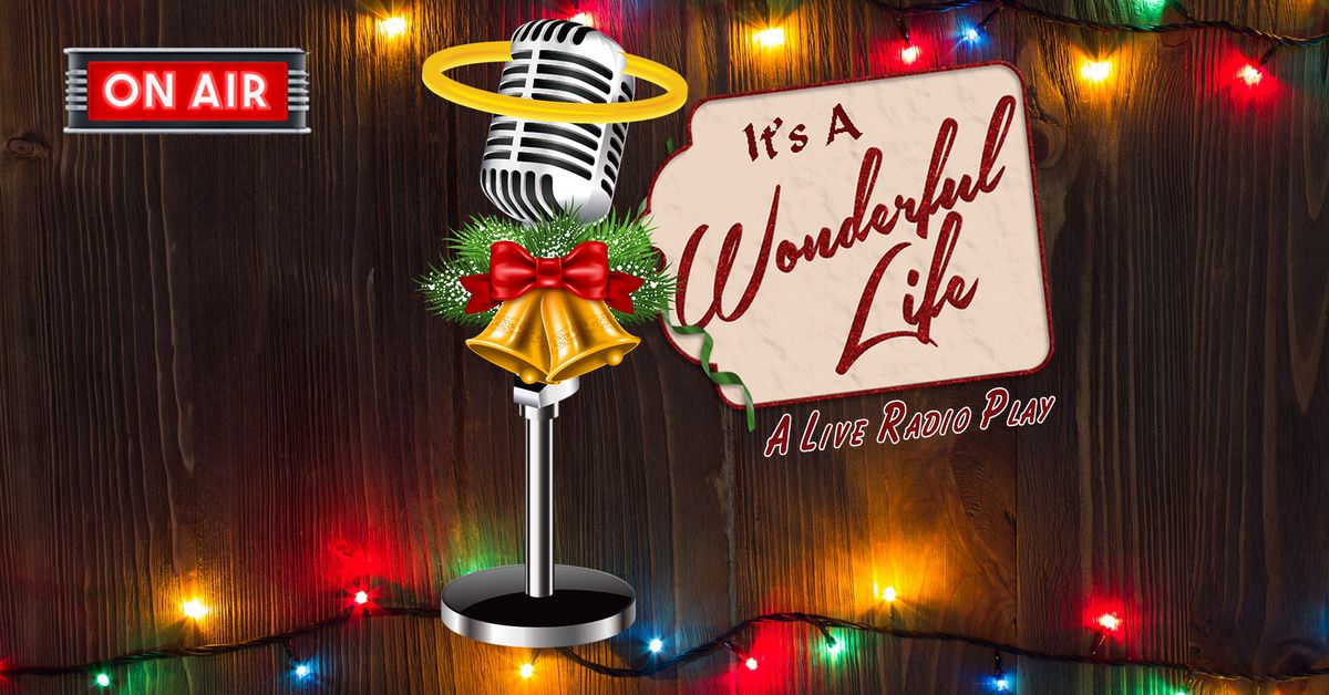 It's A Wonderful Life: A Live Radio Play at The TADA Theatre