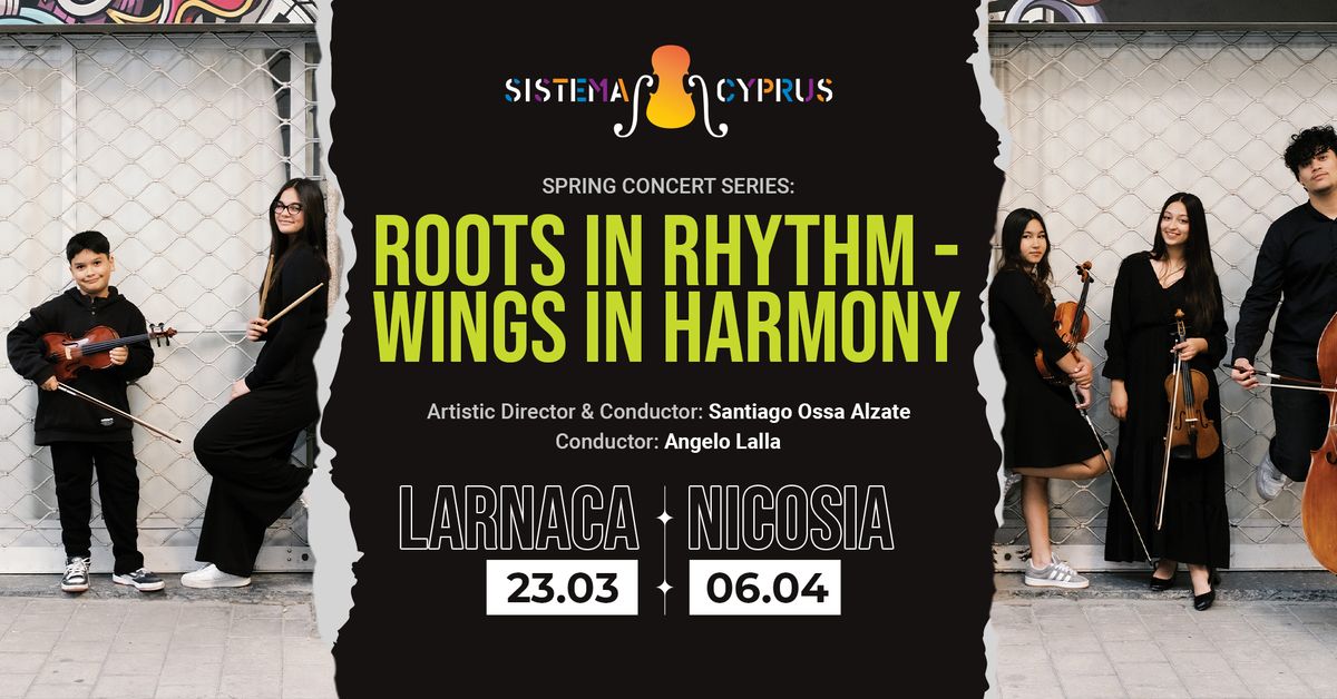  Roots in Rhythm \u2013 Wings in Harmony | Nicosia Concert \ud83c\udfbb