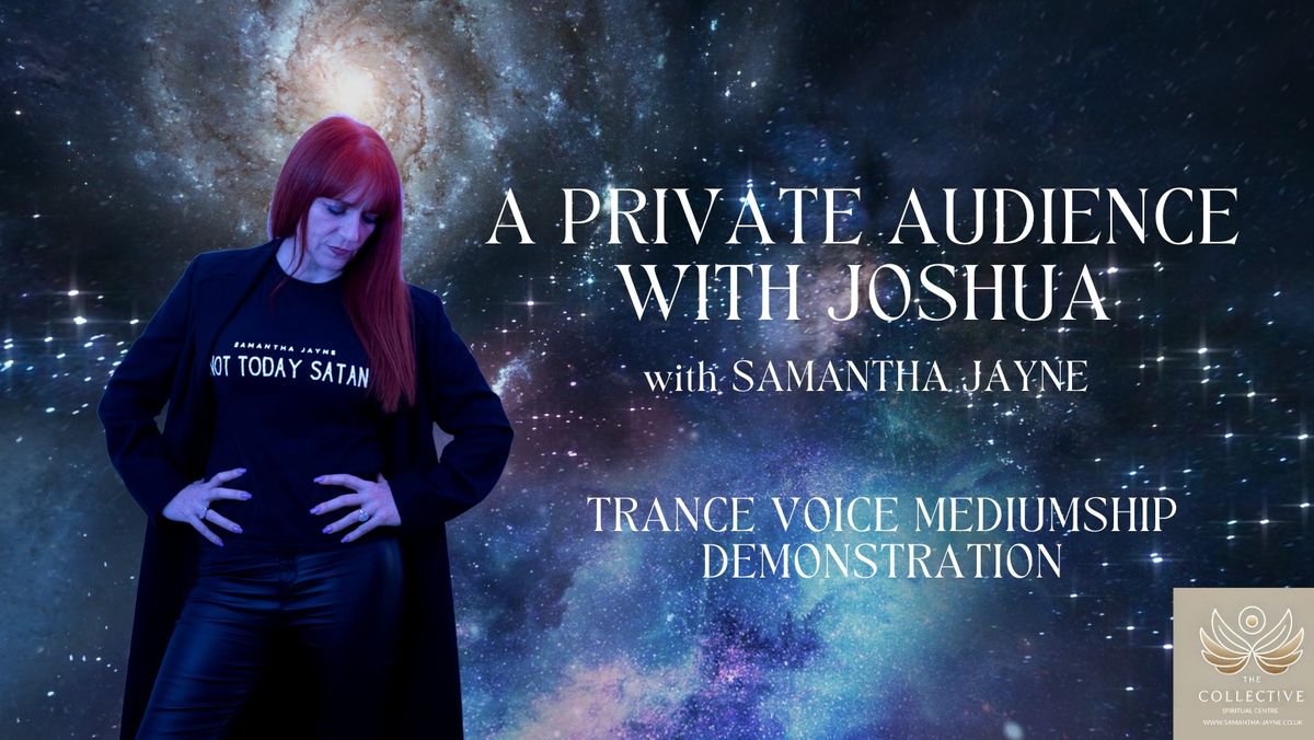 A Private Audience with Joshua (in person)