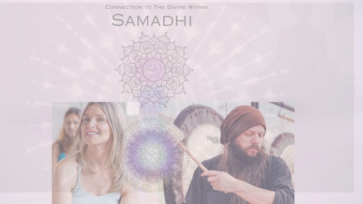 Samadhi ~ Embracing Pure Presence Yoga & Sound Immersion 