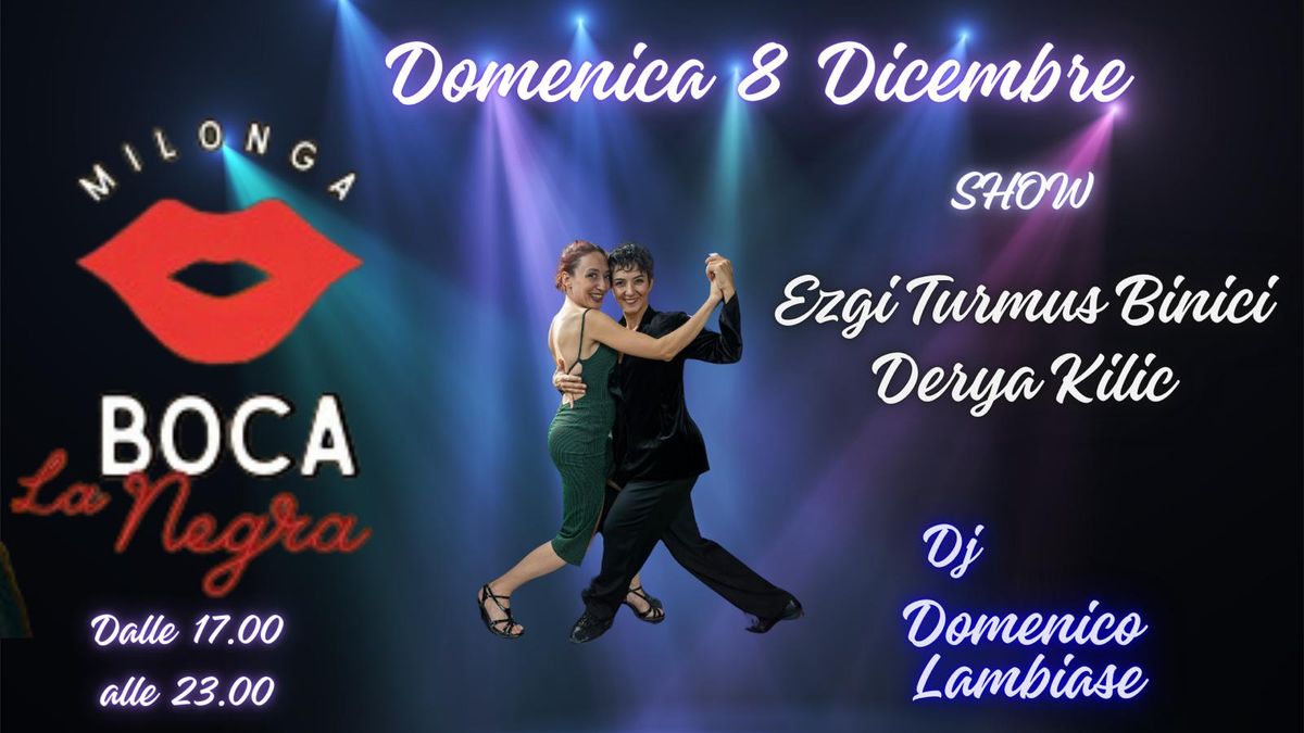 Milonga La Bocanegra - Esibizione di Ezgi Turmus Binici & Derya Kili\u00e7 - Dj Domenico Lambiase