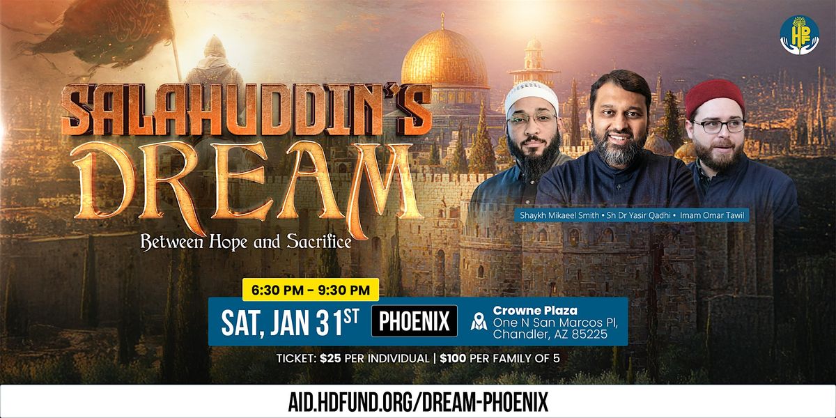 Salahuddin\u2019s Dream: Between Hope and Sacrifice - Phoenix