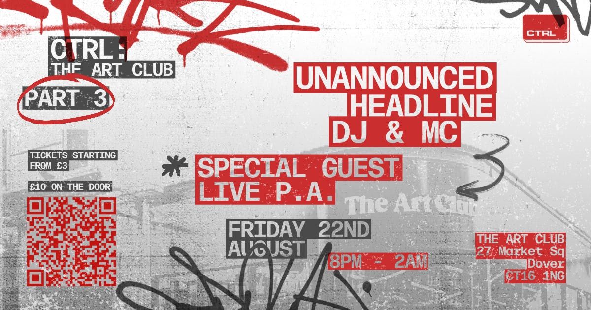 CTRL: THE ART CLUB Pt.III [BANK HOLIDAY STARTER]