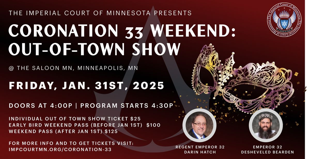 ICOM Presents: Coronation 33 Weekend Out-of-Town Show