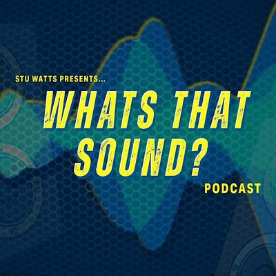 What's That Sound? Podcast