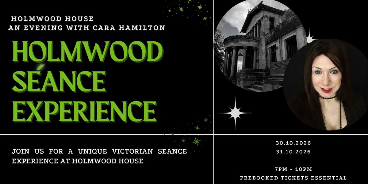Holmwood S\u00e9ance Experience