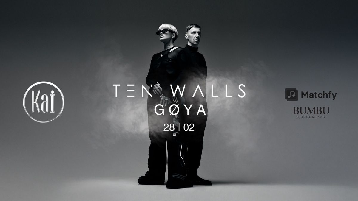 Ten Walls & G\u00d8YA