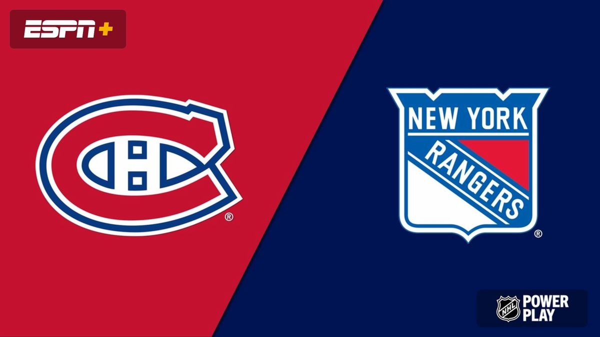 New York Rangers at Montreal Canadiens