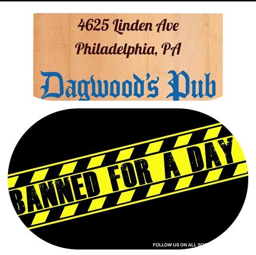 Banned for a Day @ Dagwoods!