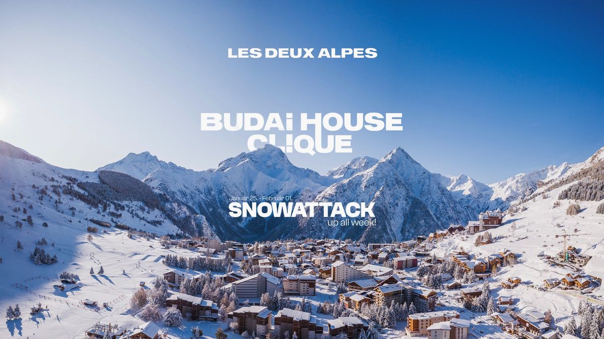 Budai House Clique goes to SNOWATTACK \ud83c\udfd4\ufe0f Les Deux Alpes