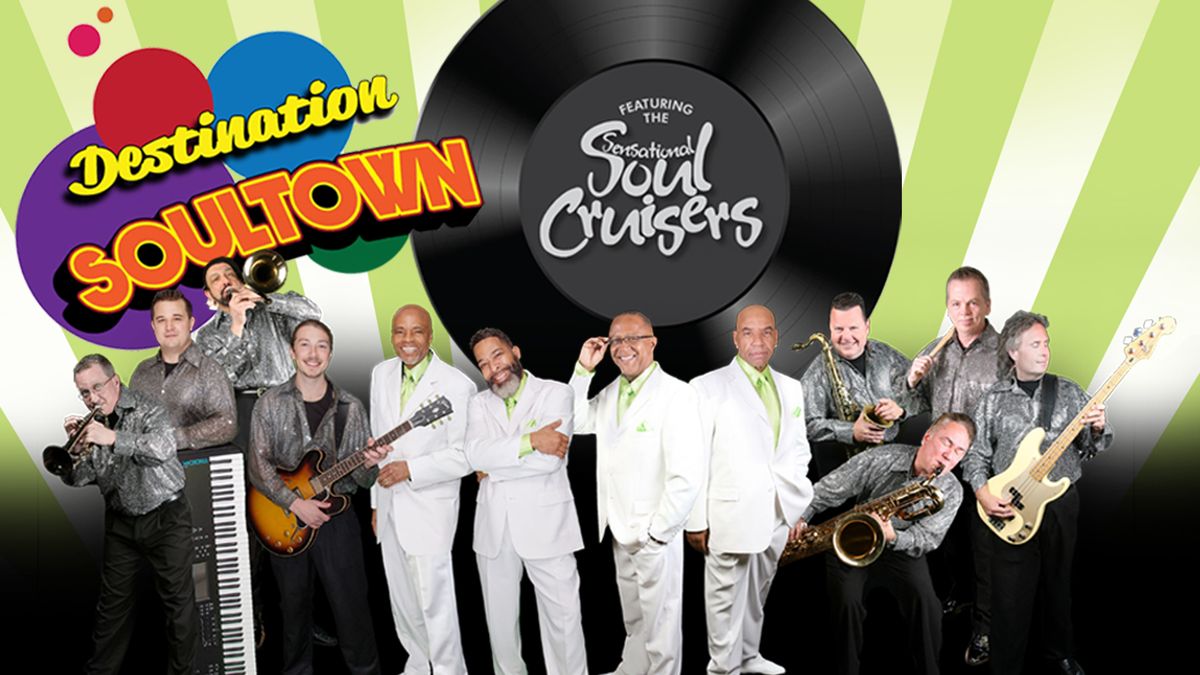 Destination Soultown Featuring The Sensational Soul Cruisers