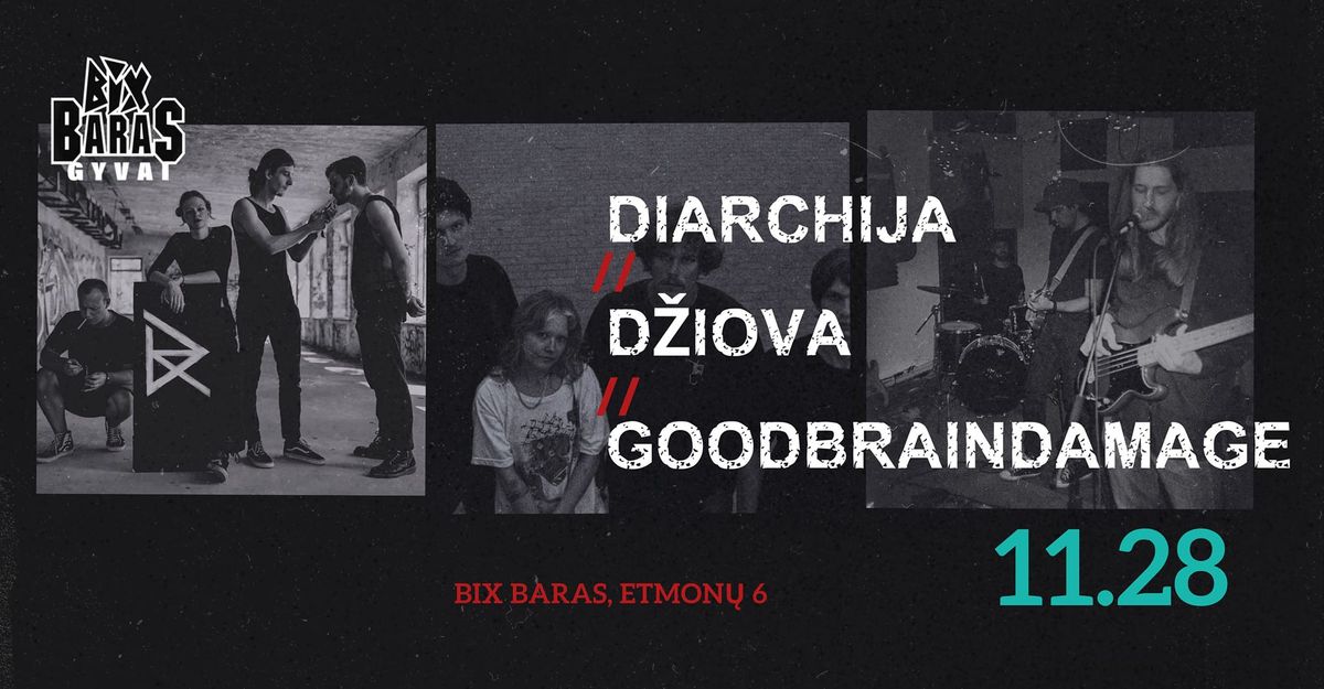 BIX BARAS GYVAI: Diarchija \/\/ D\u017eiova \/\/ GoodBrainDamage