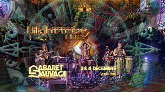 Hilight Tribe & Guests - Cabaret Sauvage