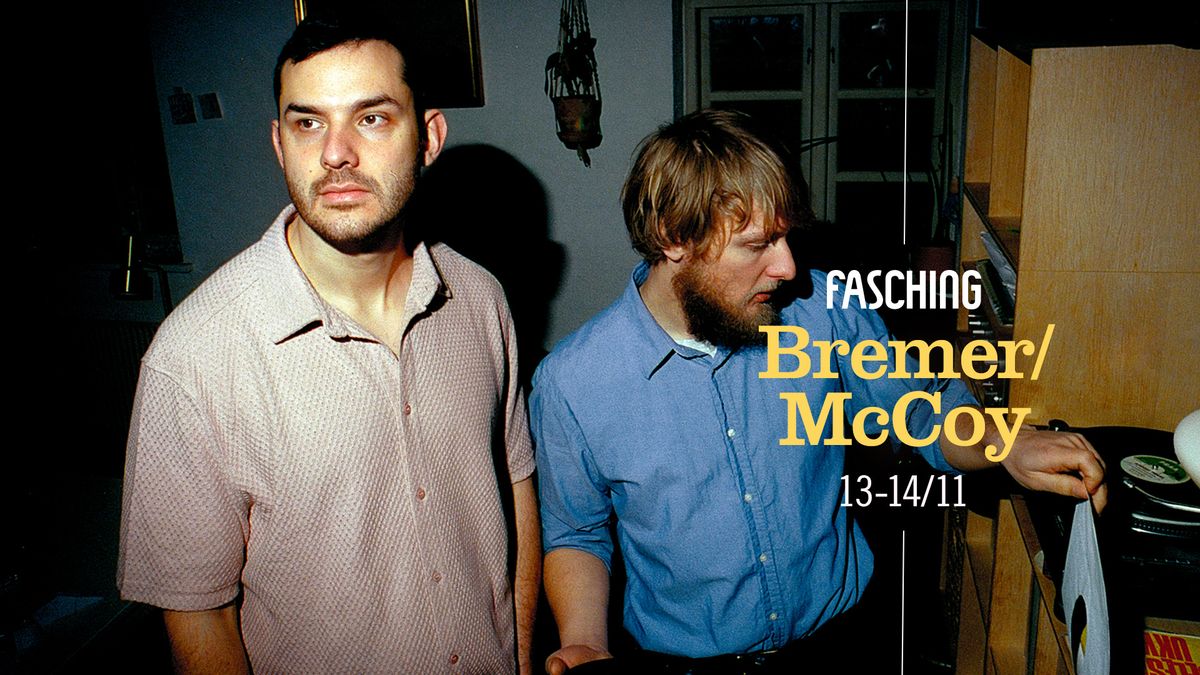 Bremer\/McCoy | Fasching, Stockholm