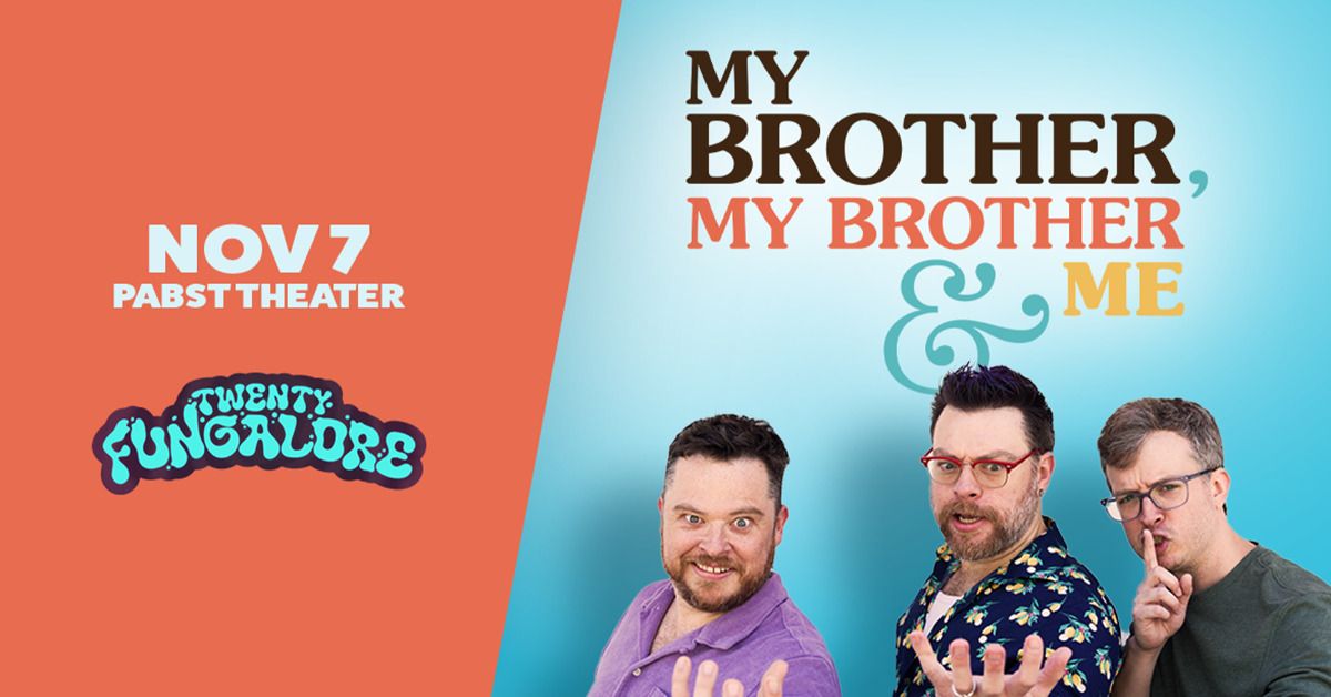 My Brother, My Brother & Me - Twenty Fungalore Tour at Pabst Theater