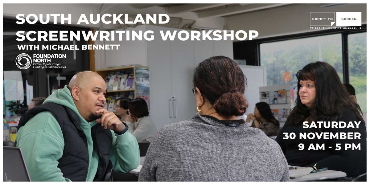 South Auckland Screenwriting Workshop