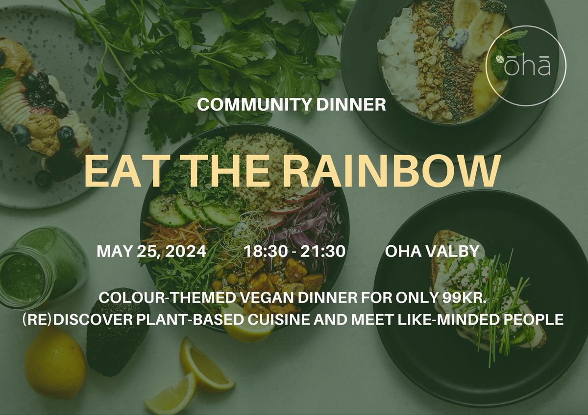 OHA Community dinner: Eat the rainbow