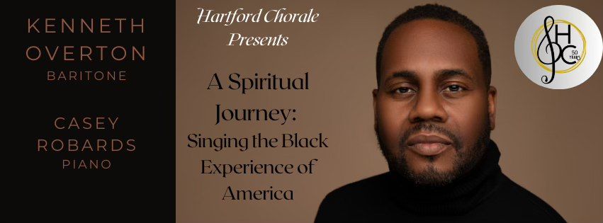 A Hartford Chorale Presents, "A Spiritual Journey: Singing the Black Experience of America"