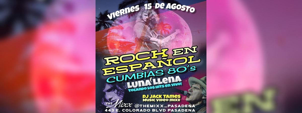 Rock En Espa\u00f1ol, Cumbia, 80s en VIVO!