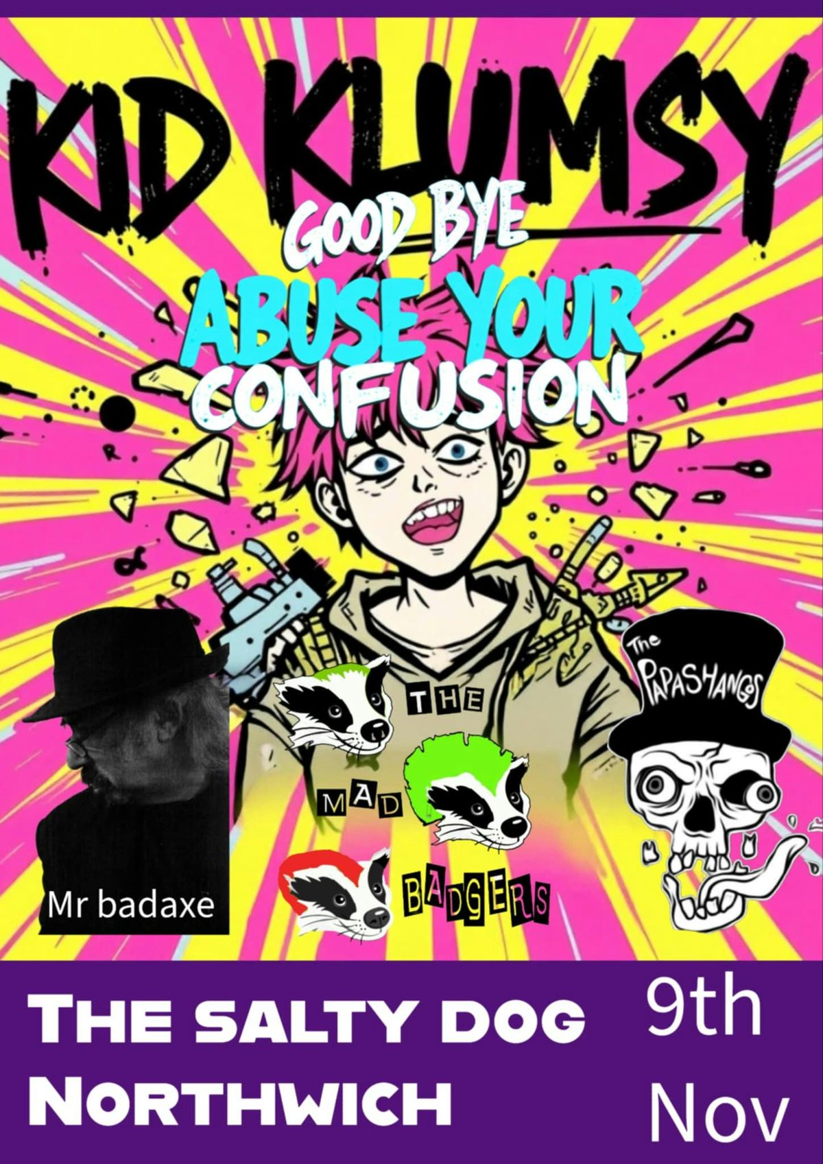 Kid Klumsy, Mad Badgers, Papa Shangos