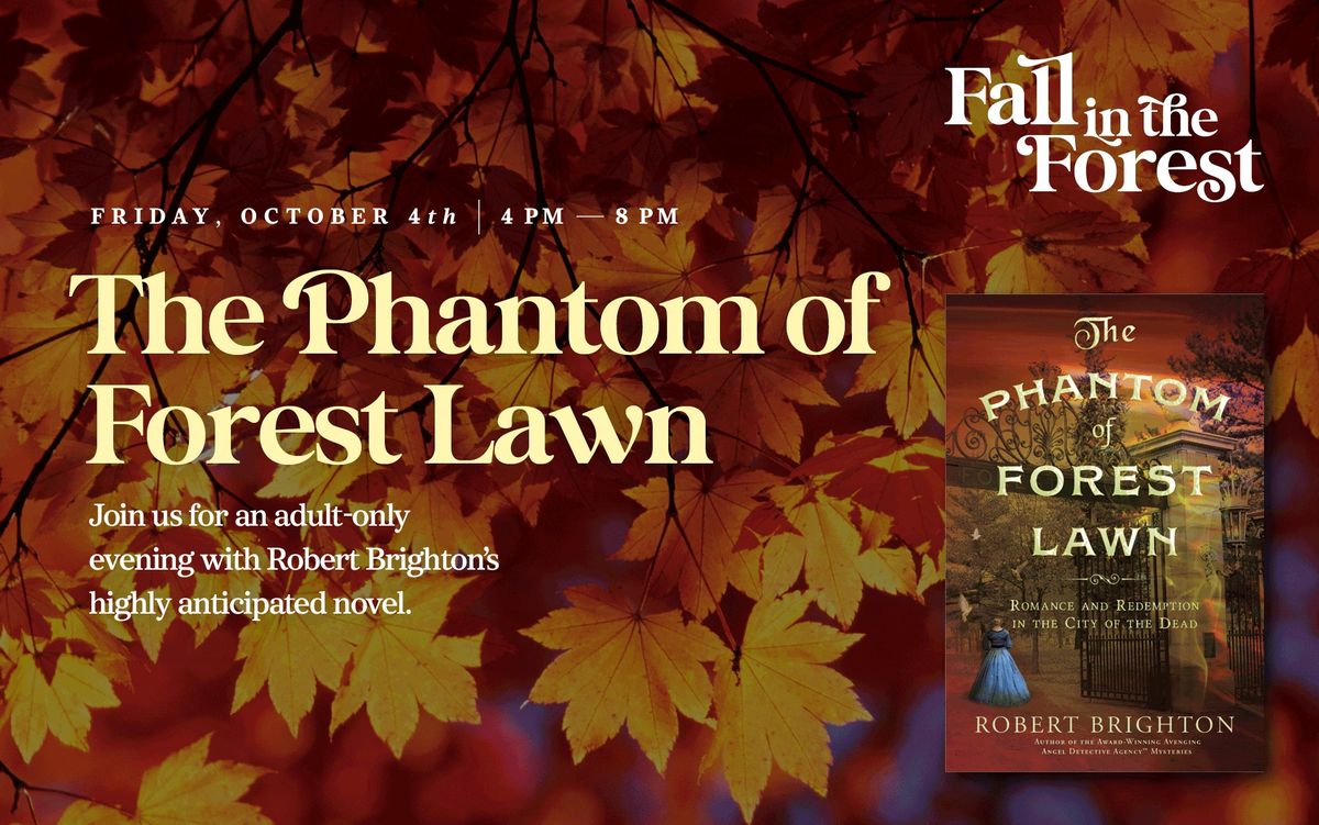 Fall in the Forest: Food, Foliage & Phantoms