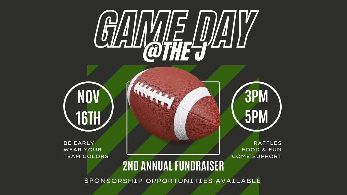 Game Day @ The J (Annual Fundraiser)