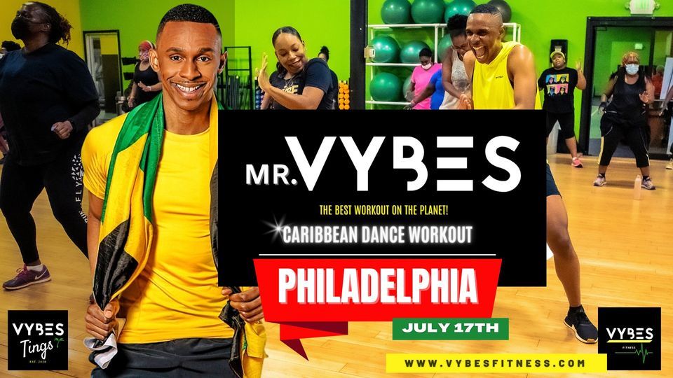 Mr.VYBES Caribbean Dance Workout - Philadelphia