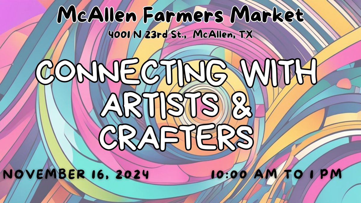 Connecting With Artists & Crafters