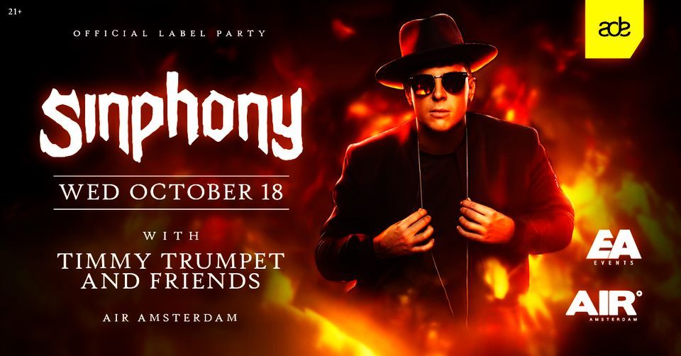 SINPHONY ADE Label Night with Timmy Trumpet & Friends (SOLD OUT)