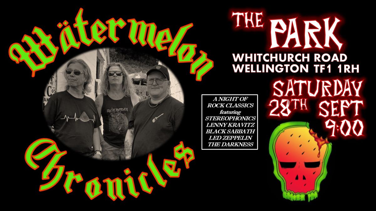 Watermelon Chronicles | The Park, Wellington