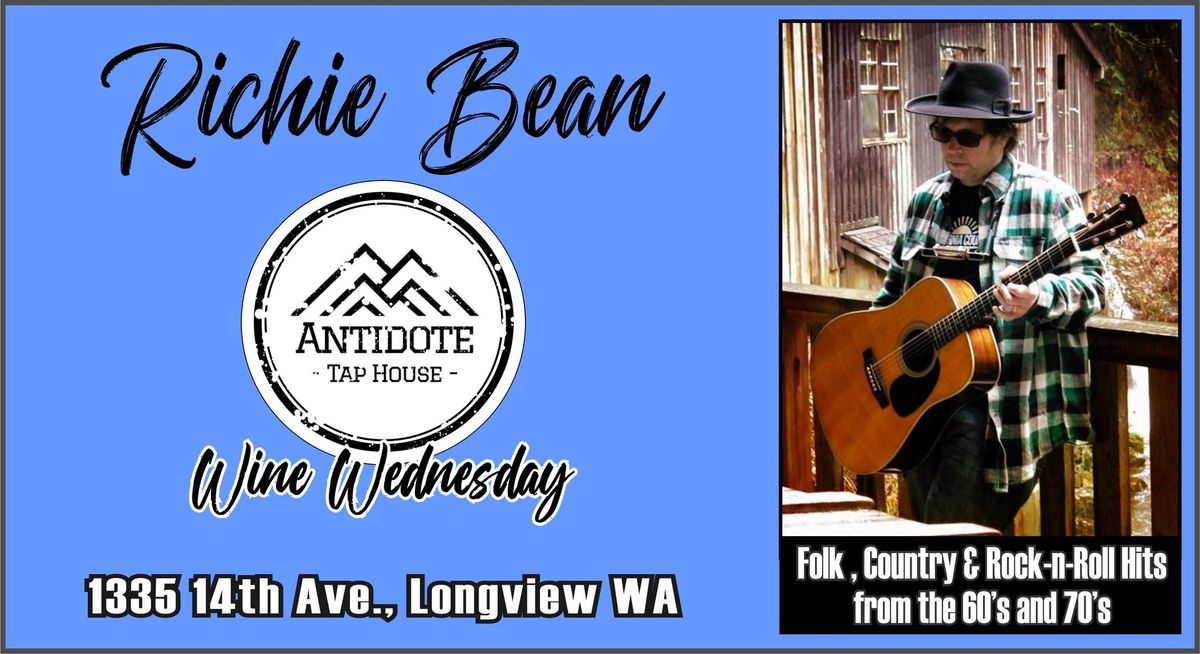 Richie Bean Solo - Wine Wednesday @ Antidote Taphouse Longview