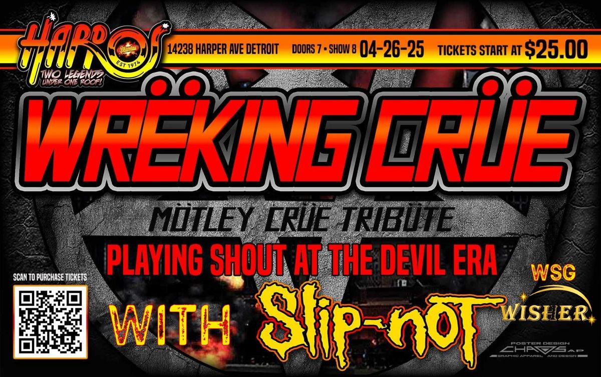 WREKING CRUE-SHOUT AT THE DEVIL ERA SHOW WITH SLIP-NOT-TRIBUTE TO SLIPKNOT! WSG WISHER! 