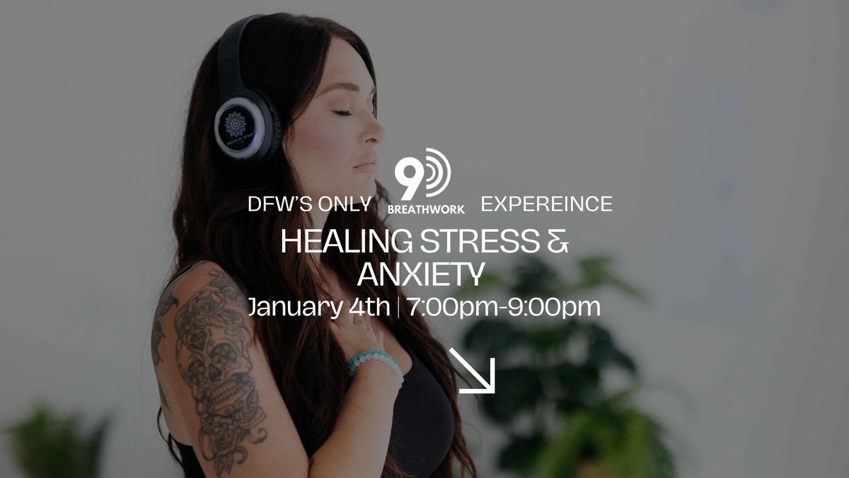 "Anxiety & Stress" 9D Breathwork Journey January 4th 7:00pm