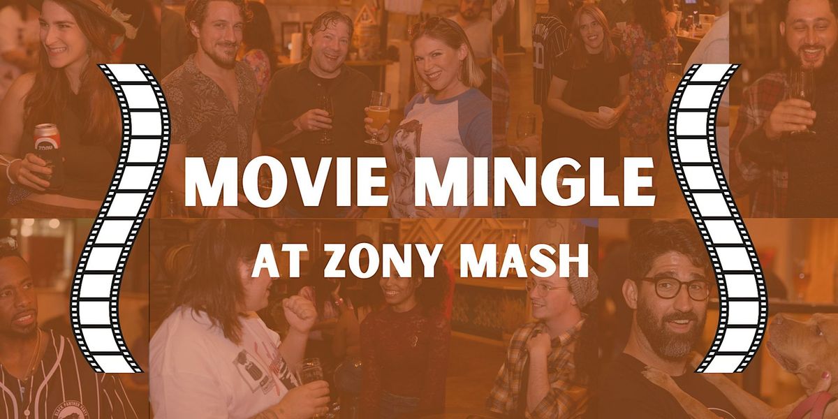 Movie Mingle at Zony Mash in July