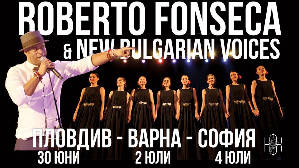 Roberto Fonseca Trio & New Bulgarian Voices - Sofia