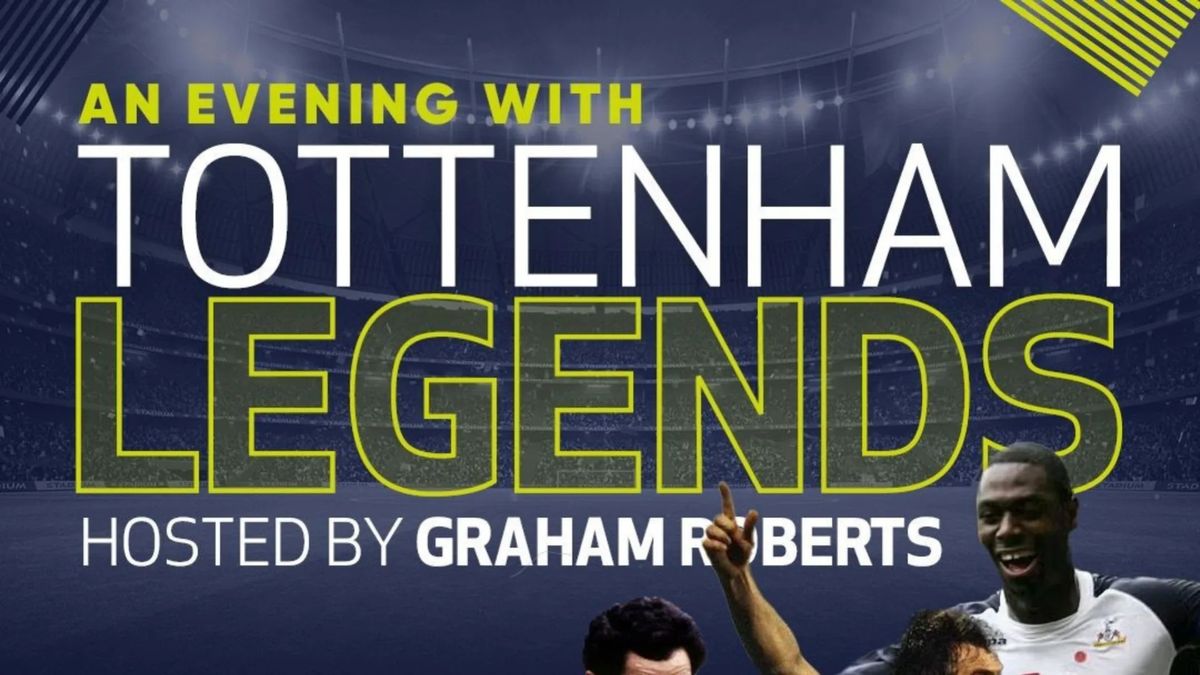 An Evening With Tottenham Legends