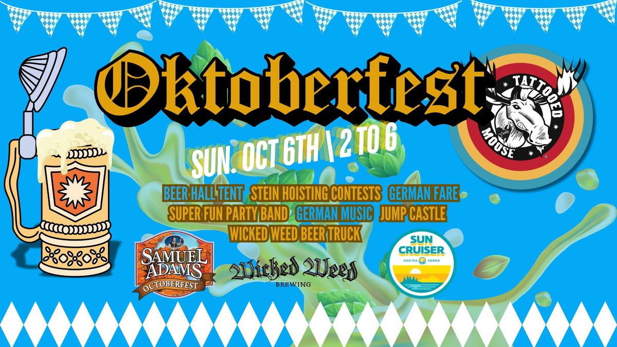 Tattooed Moose Oktoberfest!