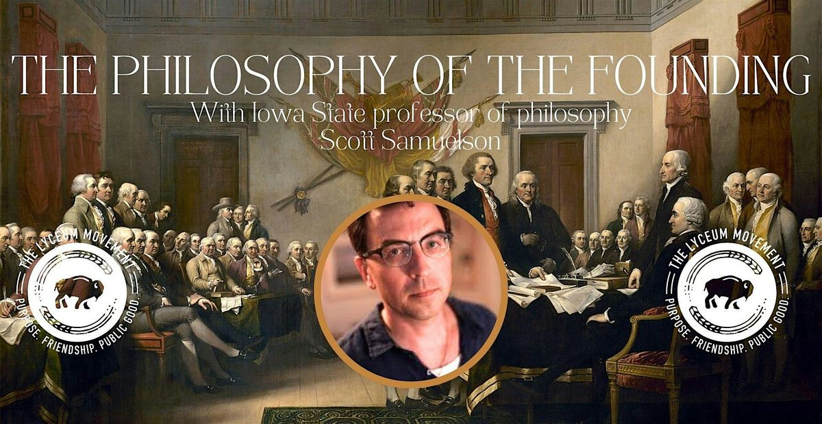 Copy of The Philosophy of the Founding Part III