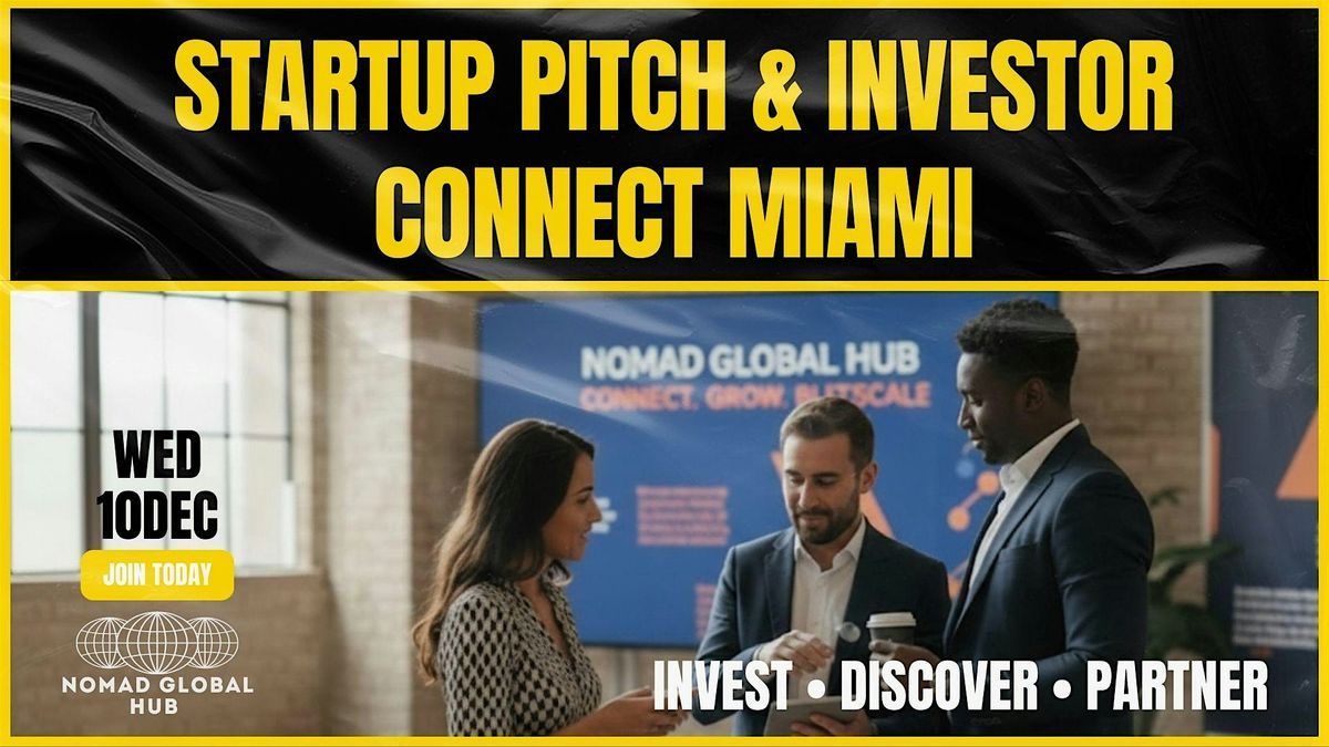 Startup Pitch & Investor Connect \u2014 Miami