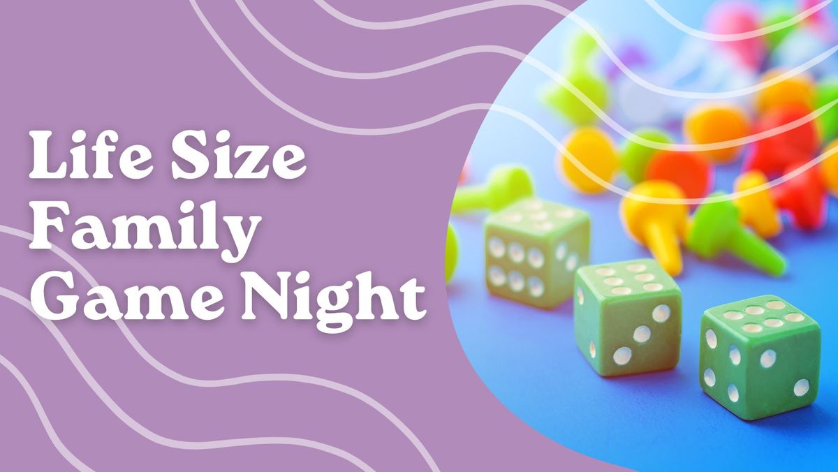 Life Size Family Game Night
