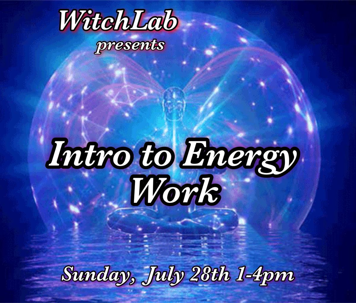 Witch School: Introduction to Energy Work