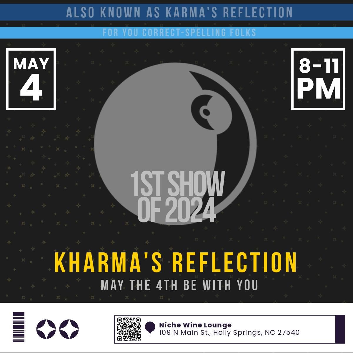 May the 4th Be With You - with great wine and Kharma's Reflection