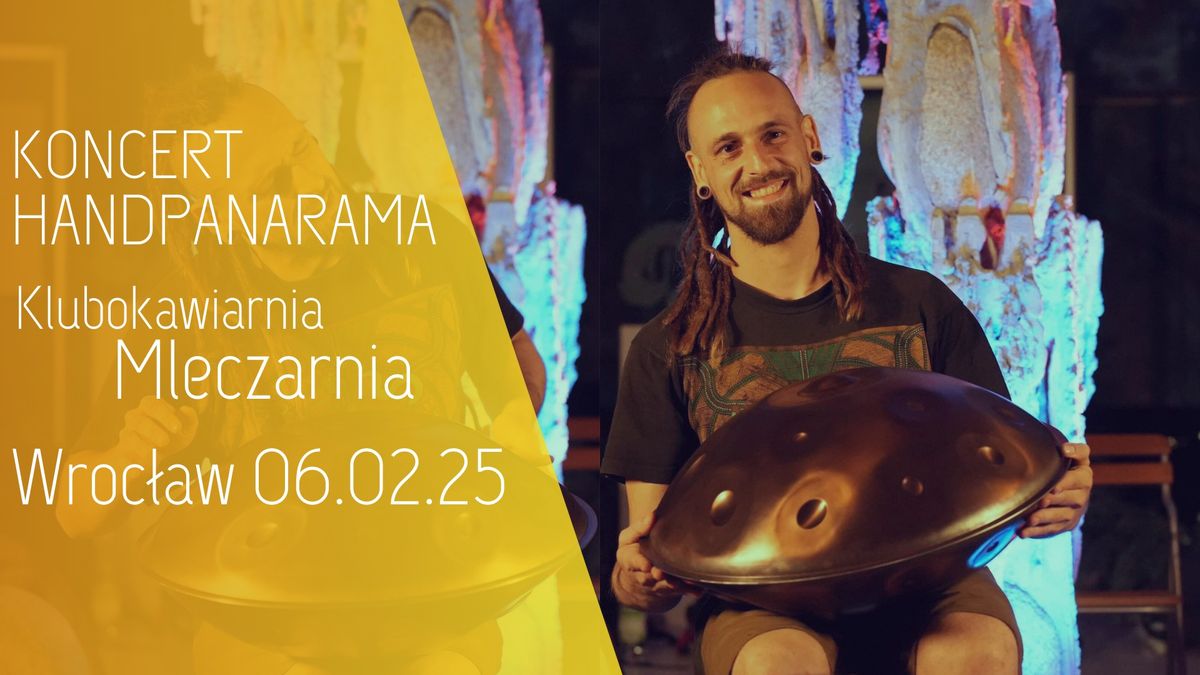 Koncert HANDPANARAMA | Klubokawiarnia Mleczarnia | Wroc\u0142aw 