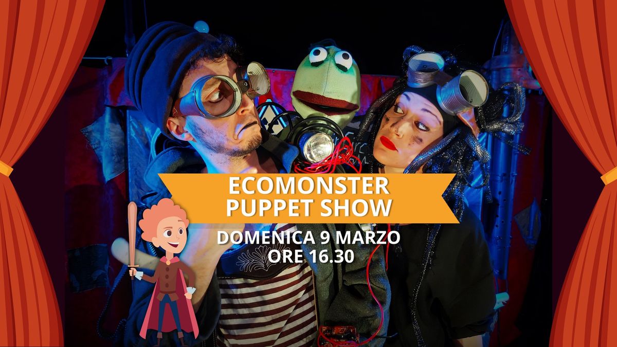 Rassegna Piccoli Sguardi - Ecomonster Puppet Show