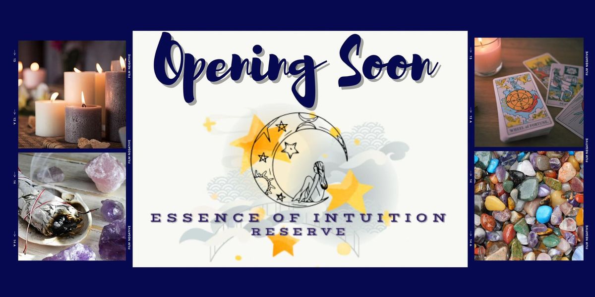 Essence of Intuition Reserve Grand Opening