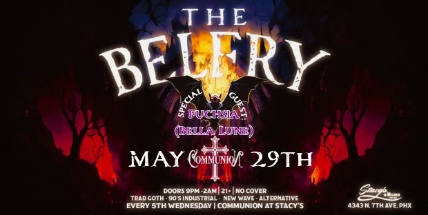 COMMUNION Presents: May 29th The Belfry (5th Wednesday) w\/Special Guest Fuchsia