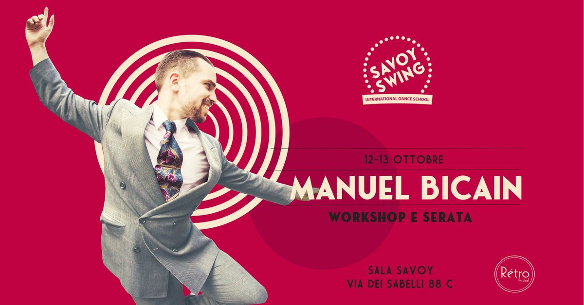 MANUEL BICAIN - Workshop e serata