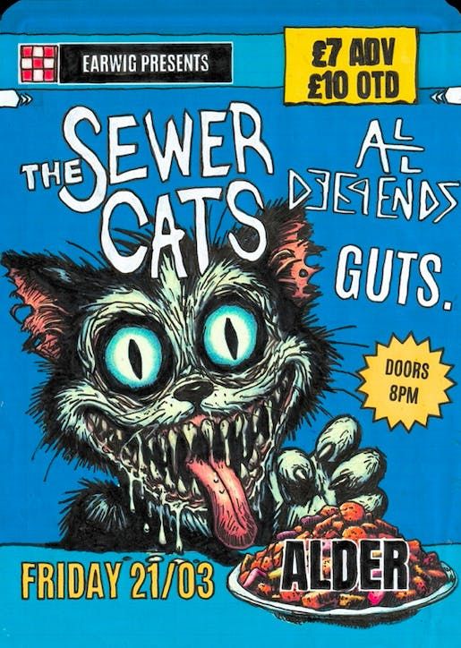 EARWIG presents: THE SEWER CATS X ALLDEEPENDS w\/ GUTS.