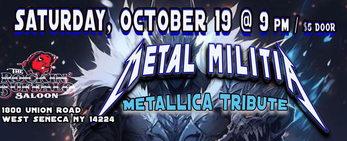 Metal Militia returns to The Rockin' Buffalo Saloon for an epic night of metal!