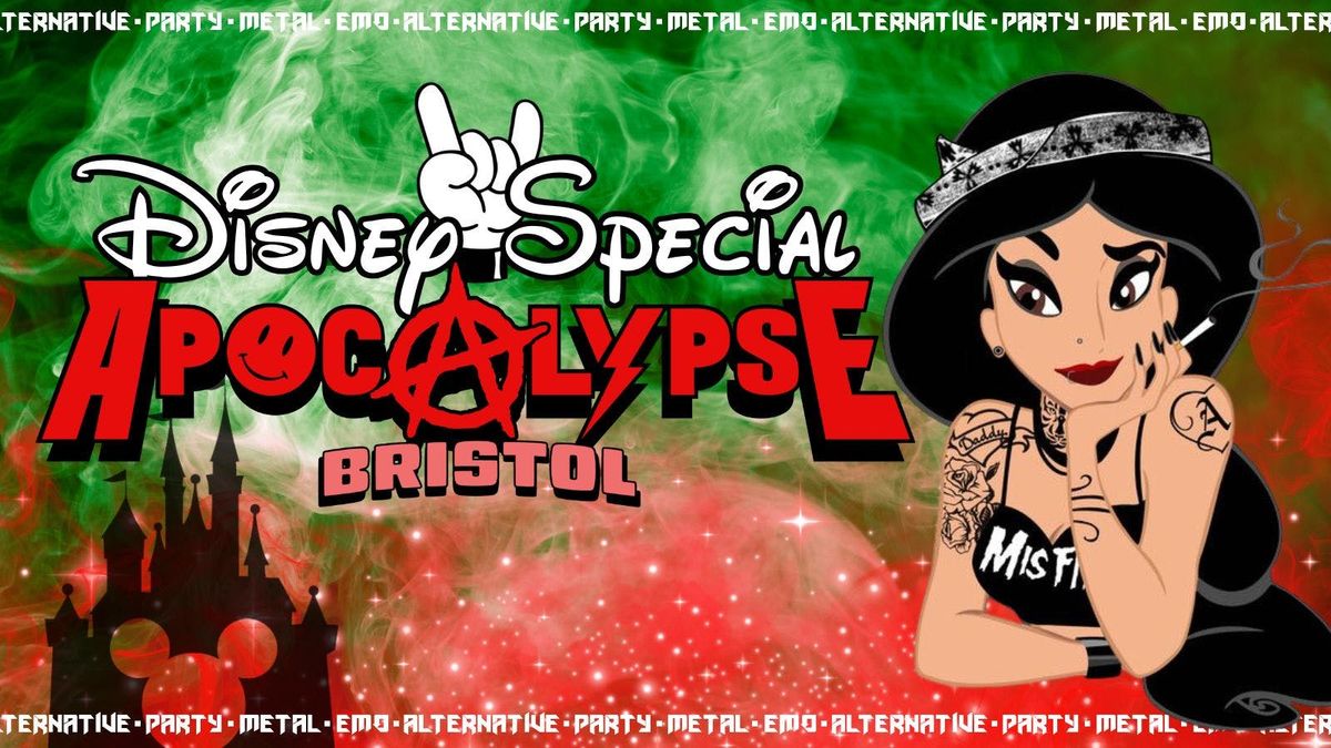 Apocalypse Bristol  - Disney Special! - Metal \/ Emo \/ Alternative \/ Party